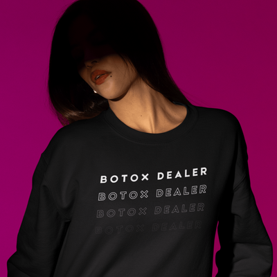 ButFirstSkin Botox Dealer Sweatshirt