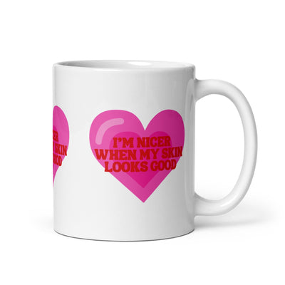 ButFirstSkin I'm Nicer When My Skin Looks Good Mug 11oz