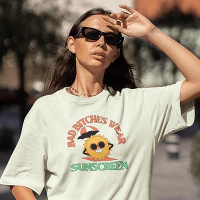 ButFirstSkin Bad Bitches Wear Sunscreen T-Shirt