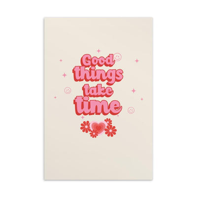 Good Things Take Time Postcard Postcard | ButFirstSkin