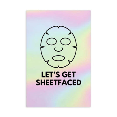 Let's Get Sheetfaced Postcard Postcard | ButFirstSkin