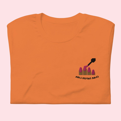 Nails Before Males Embroidered T-Shirt Orange / XS | ButFirstSkin