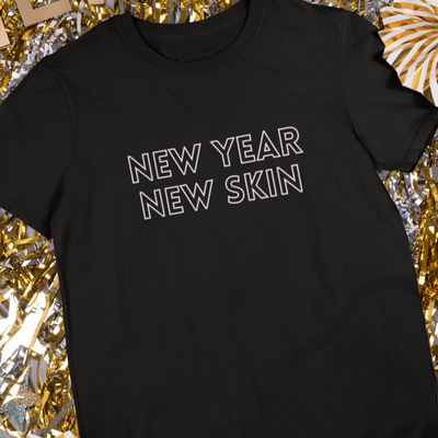 New Year New Skin T-Shirt S | ButFirstSkin