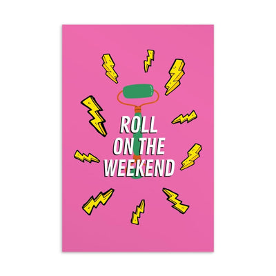 Roll On The Weekend Postcard Postcard | ButFirstSkin