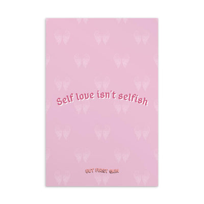 Self Love Isn't Selfish Postcard Postcard | ButFirstSkin