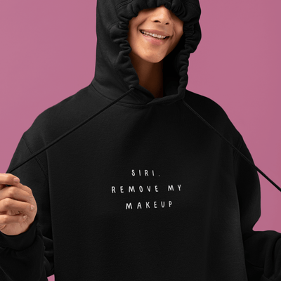 Siri Remove My Make Up Hoodie S | ButFirstSkin