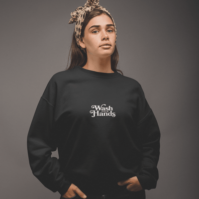 Wash Your Hands Embroidered Sweatshirt Black / S | ButFirstSkin